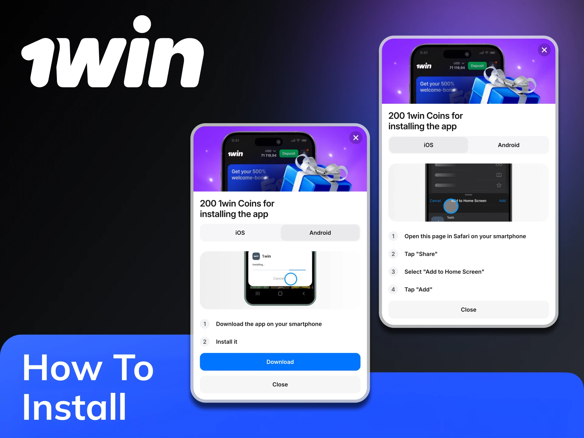 Follow the simple steps to install 1Win app on your mobile.