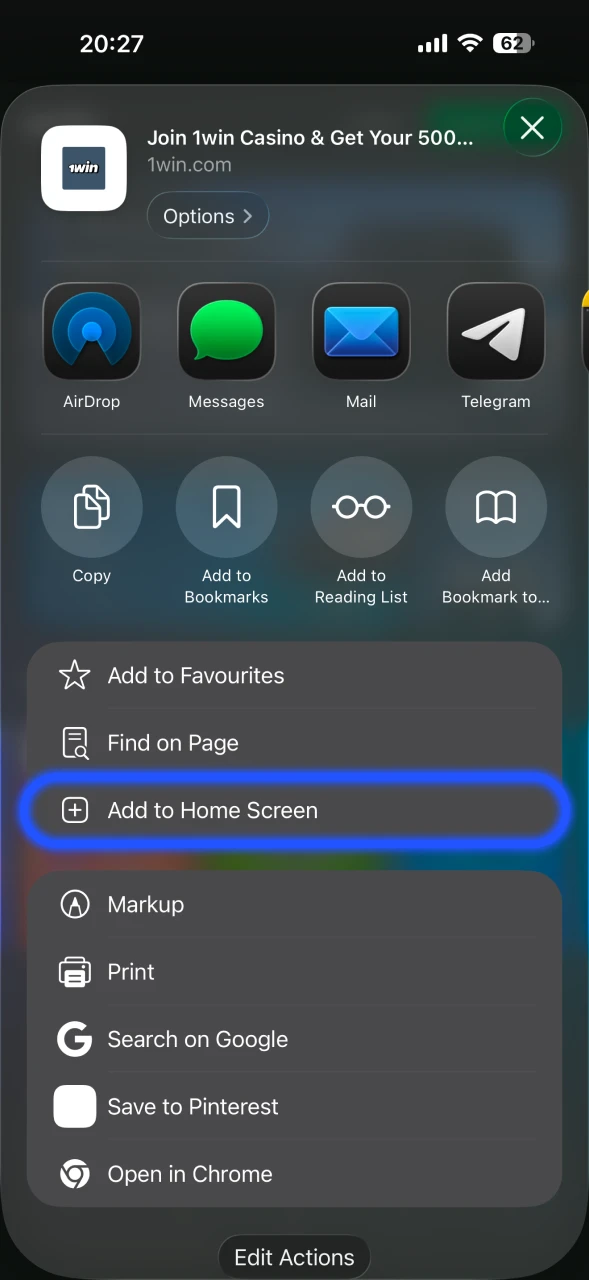 Select the Add to Home Screen option at 1Win page.